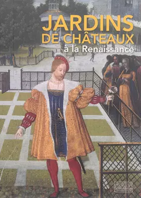 Couverture du produit · Jardins de châteaux à la Renaissance