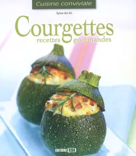 Couverture du produit · Courgettes : Recettes gourmandes