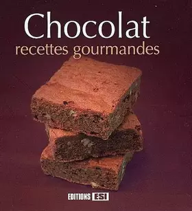 Couverture du produit · CHOCOLAT, RECETTES GOURMANDES
