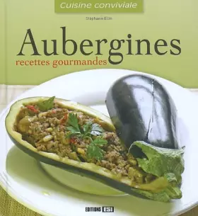 Couverture du produit · Aubergines: Recettes gourmandes