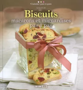 Couverture du produit · Biscuits: Macarons et mignardises pas à pas