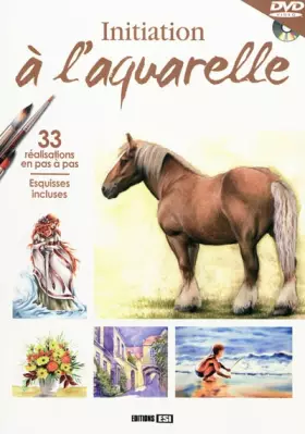 Couverture du produit · Initiation à l'aquarelle