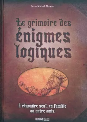 Couverture du produit · Le grimoire des énigmes logiques