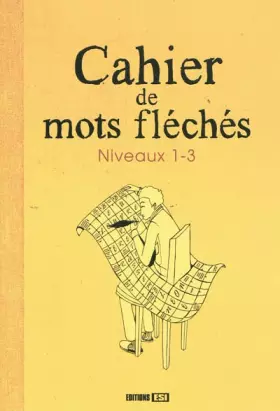 Couverture du produit · Cahier de mots fléchés: Niveaux 1-3