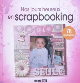 Couverture du produit · Nos jours heureux en scrapbooking