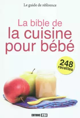Couverture du produit · La bible de la cuisine pour bébé