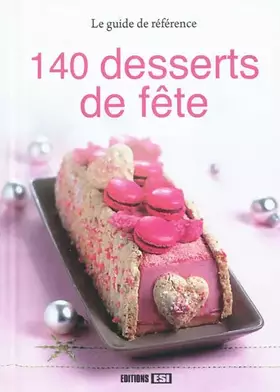Couverture du produit · 140 desserts de fête
