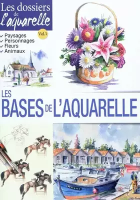 Couverture du produit · Les bases de l'aquarelle