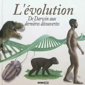 Couverture du produit · L'évolution : De Darwin aux dernières découvertes