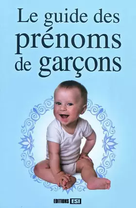 Couverture du produit · Le guide des prénoms de garçons