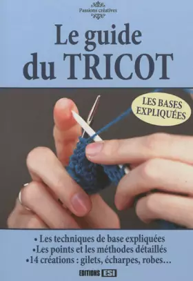 Couverture du produit · Le guide du tricot