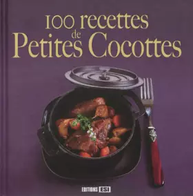 Couverture du produit · 100 recettes de petites cocottes