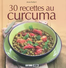 Couverture du produit · 30 recettes au curcuma