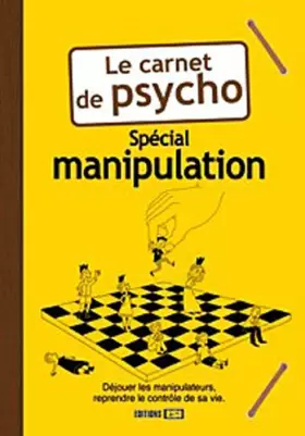Couverture du produit · Le carnet de psycho : Spécial manipulation