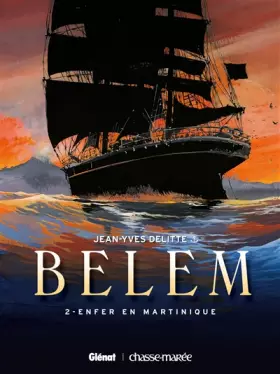 Couverture du produit · Belem, Tome 2 : Enfer en Martinique
