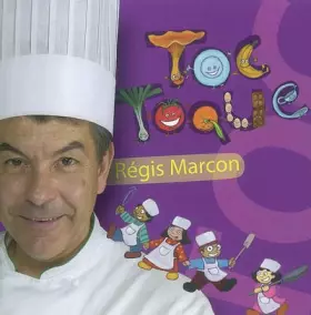 Couverture du produit · Toc toque I Régis Marcon