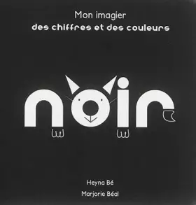 Couverture du produit · Mon imagier des chiffres et des couleurs noir