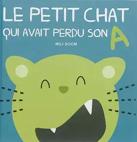 Couverture du produit · Le petit chat qui avait perdu son A