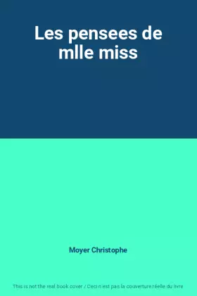 Couverture du produit · Les pensees de mlle miss