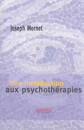 Couverture du produit · Une Introduction aux Psychothérapies