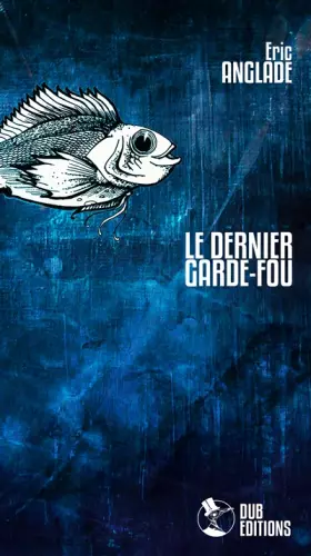 Couverture du produit · Le Dernier Garde-Fou
