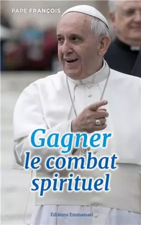 Couverture du produit · Gagner le combat spirituel