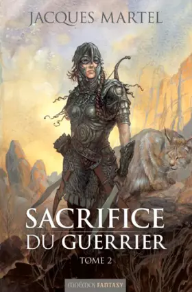 Couverture du produit · Sacrifice du guerrier, Tome 2 :