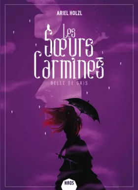 Couverture du produit · Les Soeurs Carmines 1: Belle de gris