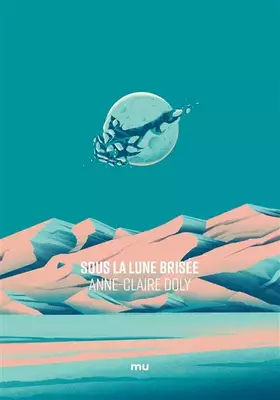 Couverture du produit · Sous la lune brisee