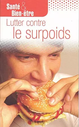 Couverture du produit · LUTTER CONTRE LE SURPOIDS