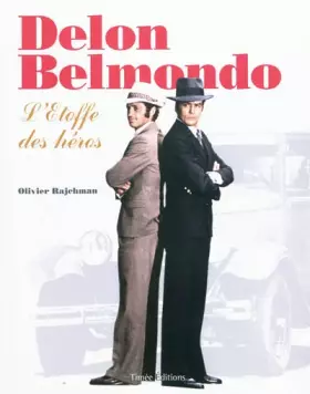 Couverture du produit · Delon/Belmondo: L'Etoffe des héros