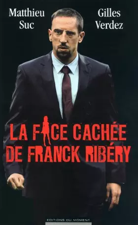 Couverture du produit · La face cachée de Franck Ribéry