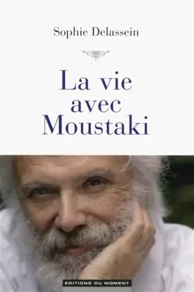 Couverture du produit · La vie avec Moustaki