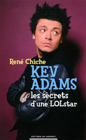 Couverture du produit · Kev Adams, les secrets d'une LOLstar