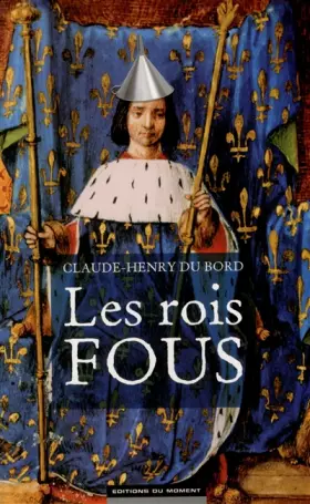 Couverture du produit · Les rois fous