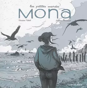 Couverture du produit · Les petites marées : Mona