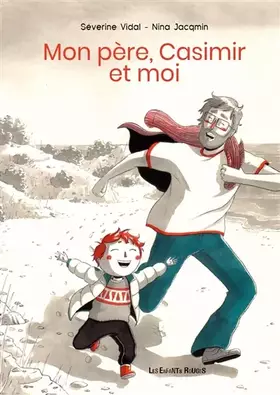 Couverture du produit · Mon père, Casimir et moi