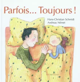 Couverture du produit · Parfois... Toujours !