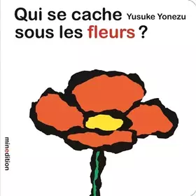 Couverture du produit · Qui se cache sous les fleurs ?