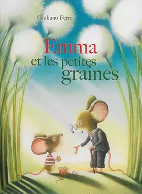 Couverture du produit · emma et les petites graines