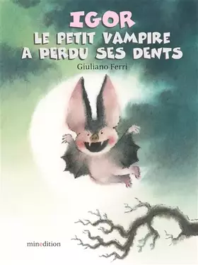 Couverture du produit · Igor le petit vampire a perdu ses dents