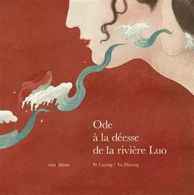 Couverture du produit · Ode à la déesse de la rivière Luo