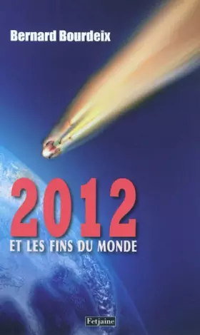 Couverture du produit · 2012 et les fins du monde