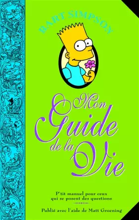 Couverture du produit · Bart Simpson : Mon guide de la vie