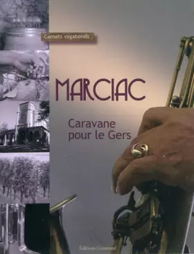 Couverture du produit · Marciac: Caravane pour le Gers
