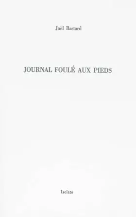 Couverture du produit · Journal foulé aux pieds