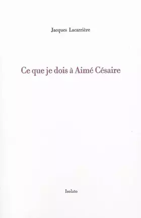 Couverture du produit · Ce que je dois à Aimé Césaire