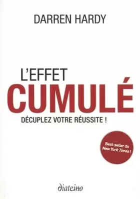 Couverture du produit · L'effet cumulé : Décuplez votre réussite !