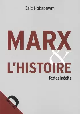 Couverture du produit · Marx et l'histoire: Textes inédits