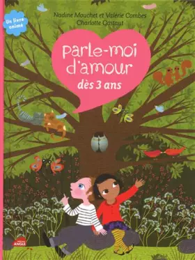 Couverture du produit · Parle-moi d'amour : Dès 3 ans